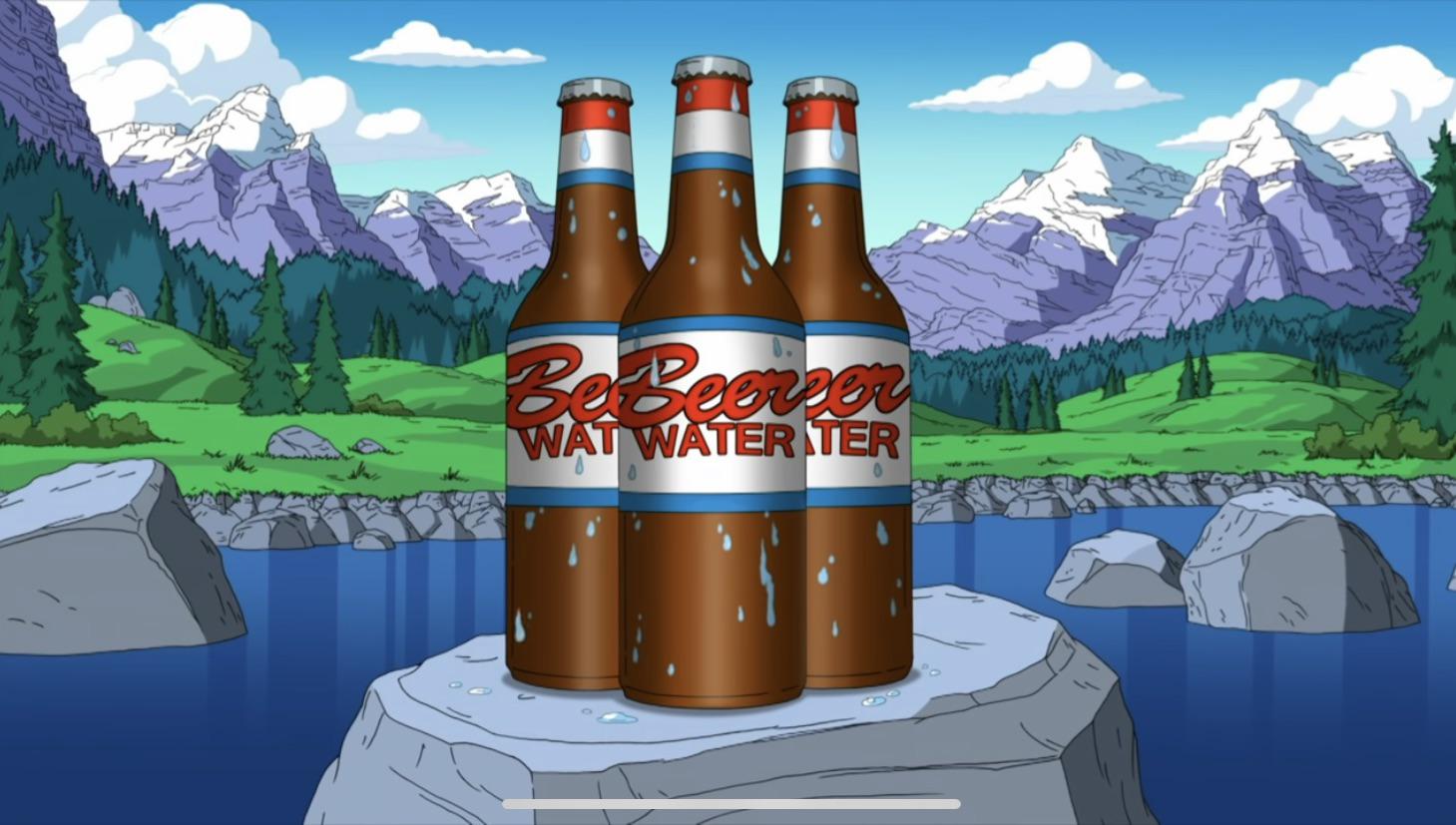 Beer water, it won’t give you diarrhea r/americandad