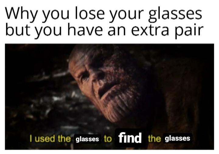 Losing your glasses is the worst r/memes