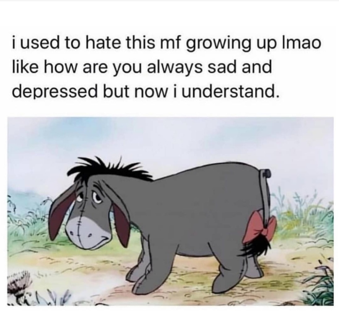 Thanks for noticin' me. Eeyore memes