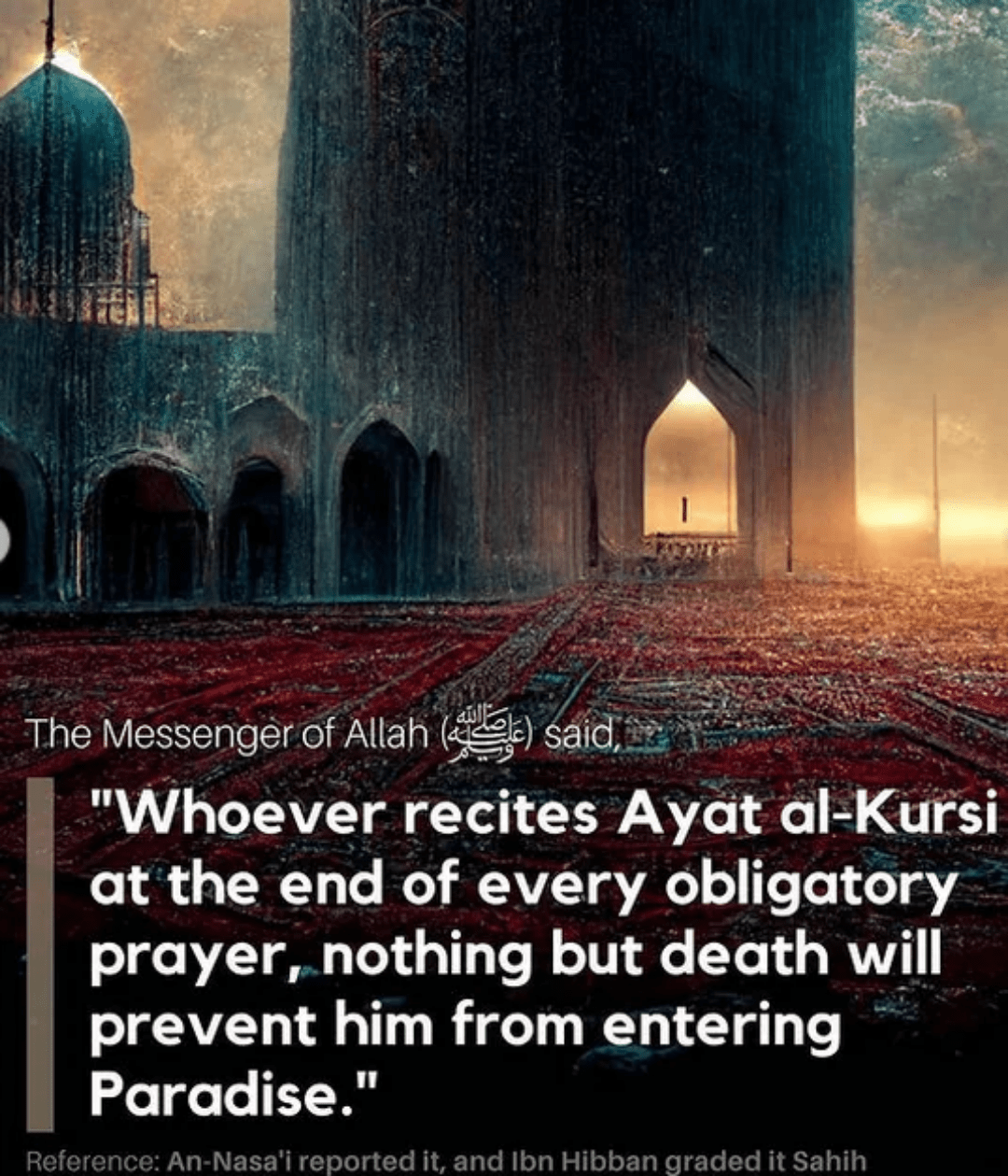 Recite Ayatul Kursi after every obligatory salah (Bulugh almaram Book