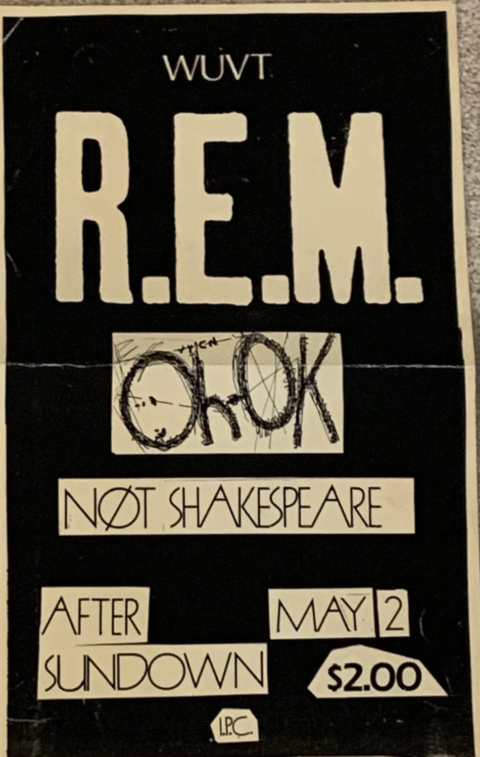 In May 1983, I saw REM in Blacksburg, VA. I kept a marquee promoting