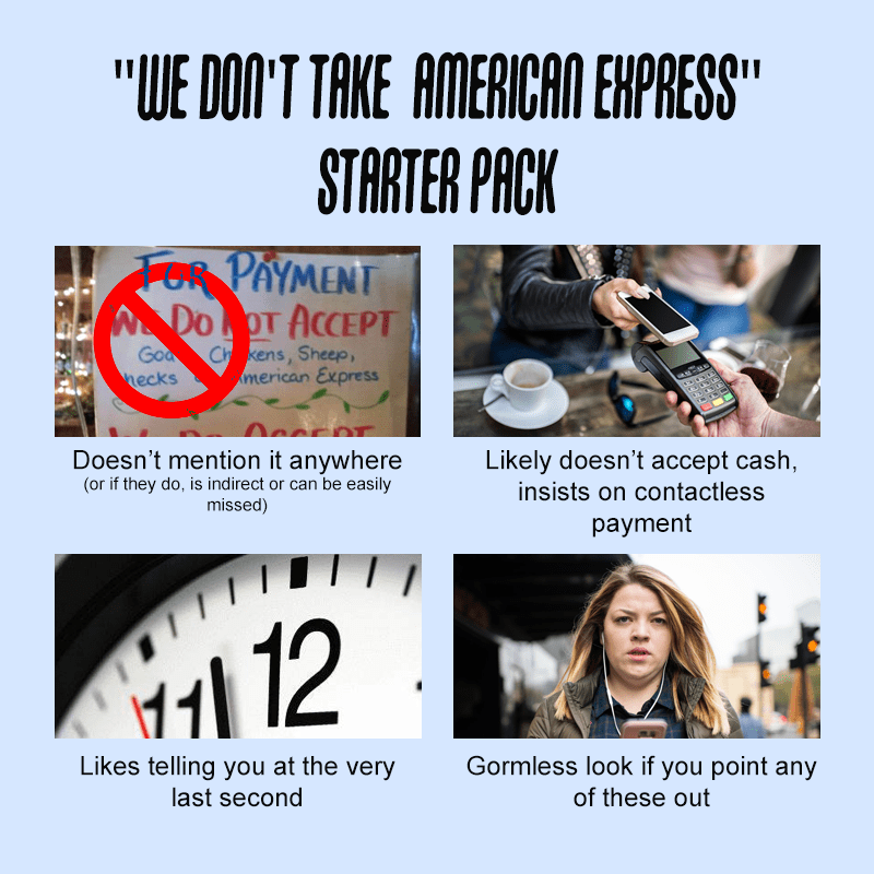 "We don't take American Express" starter pack r/starterpacks