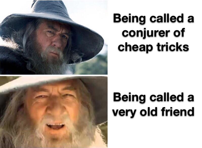 I suppose you think that was terribly clever lotrmemes