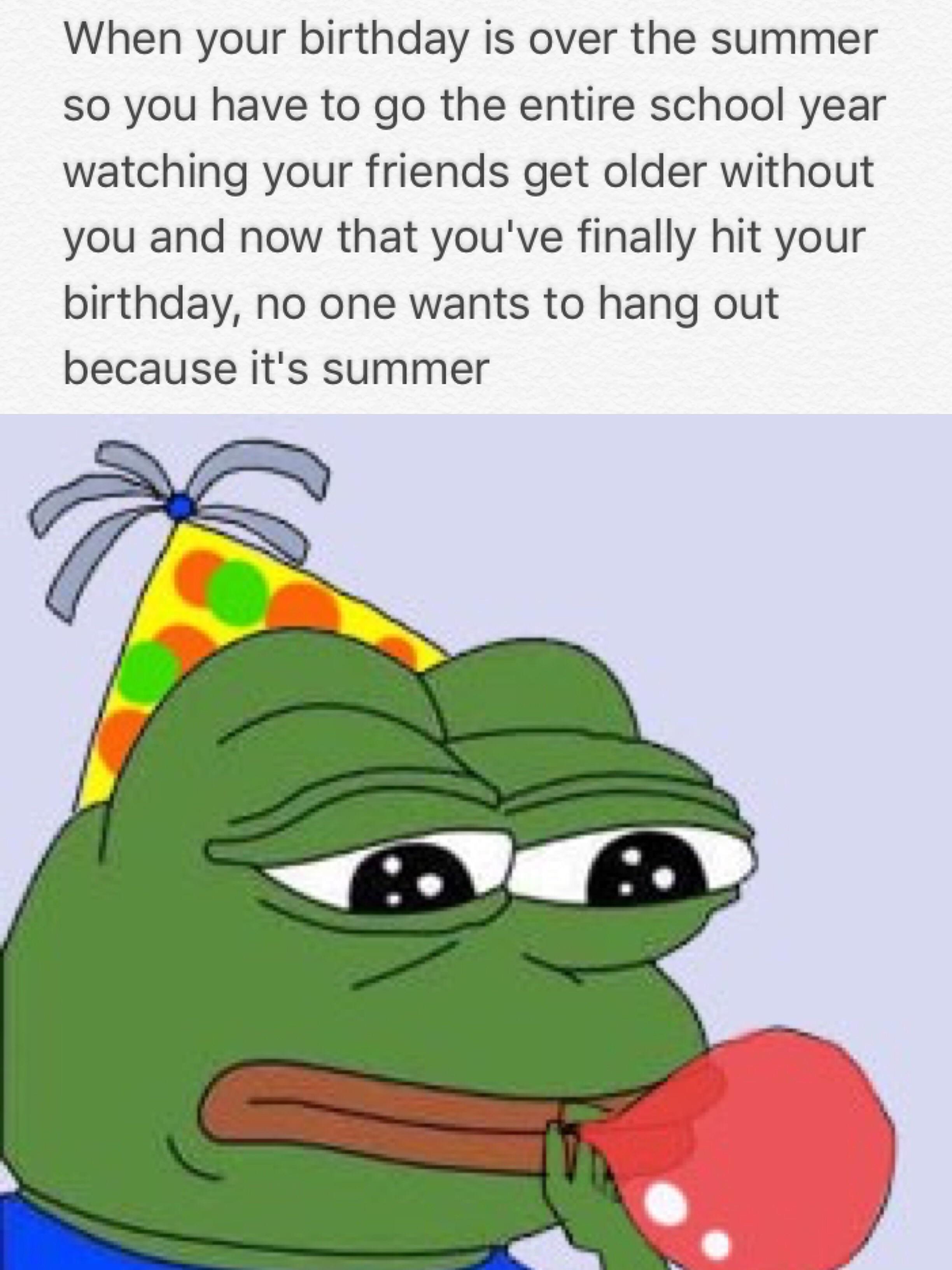 Happy Birthday... to... me... dankmemes
