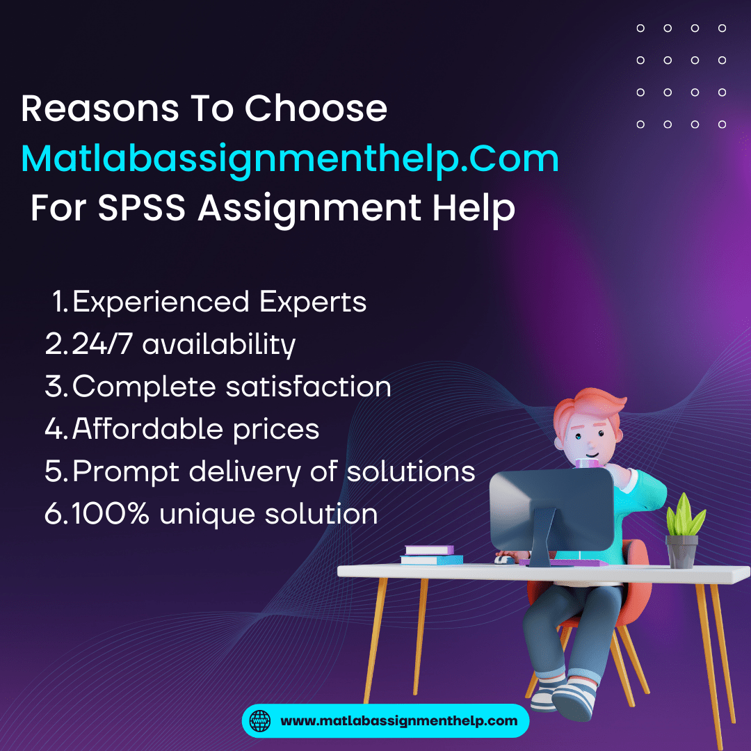 Reasons To Choose Matlabassignmenthelp For SPSS Assignment Help r