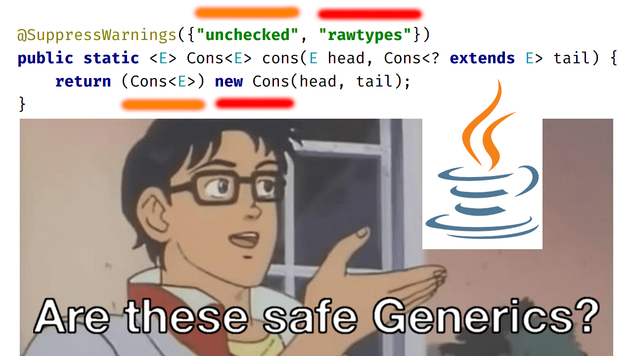 SuppressWarnings({"unchecked", "rawtypes"}) r/ProgrammerHumor