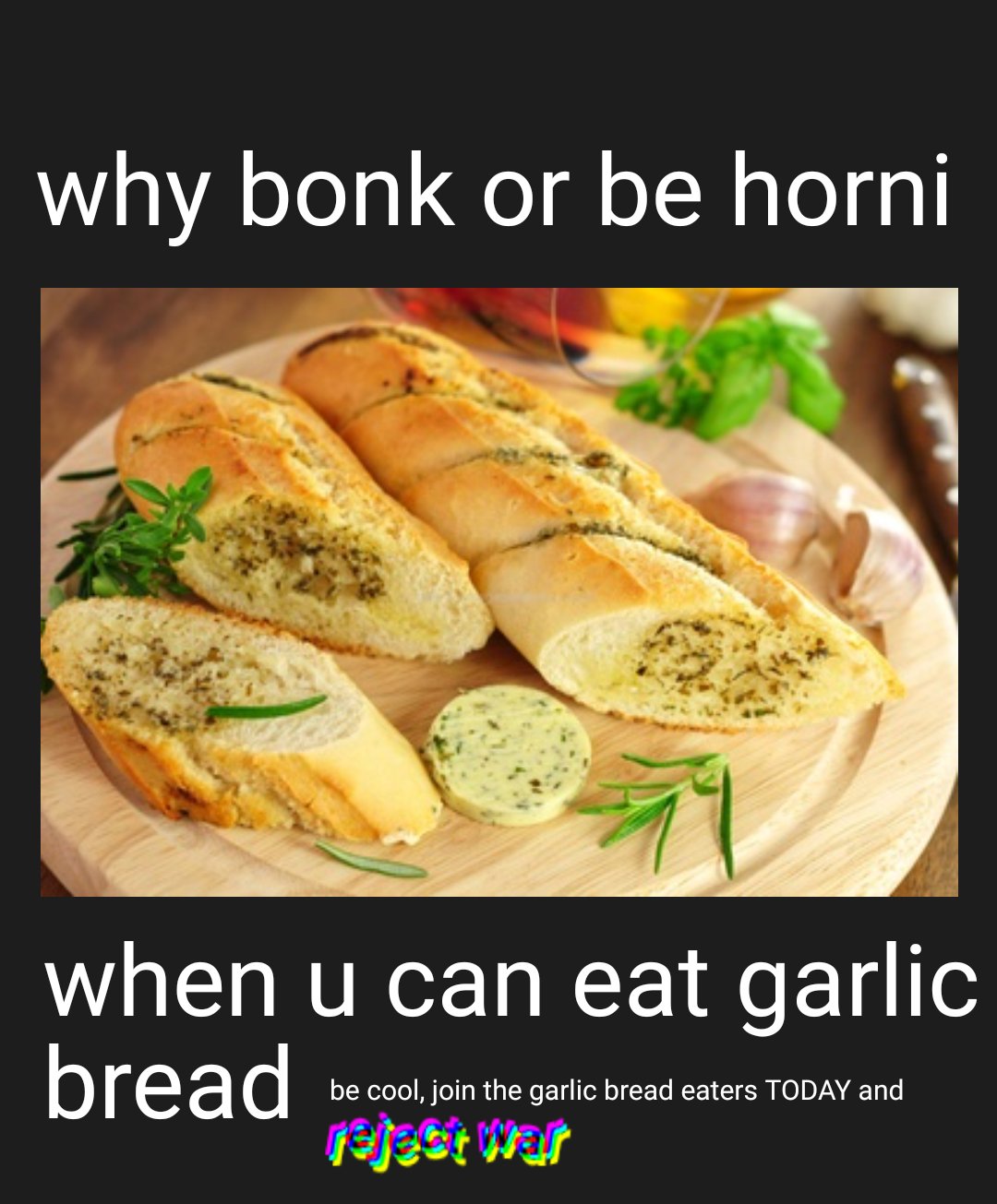 no more fighting, only garlic bread r/GarlicBreadMemes