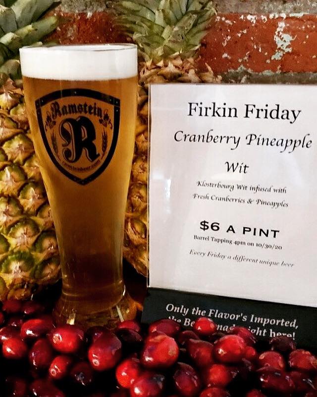 Firkin Friday featuring cranberry pineapple Witbier. Klosterbourg Wit