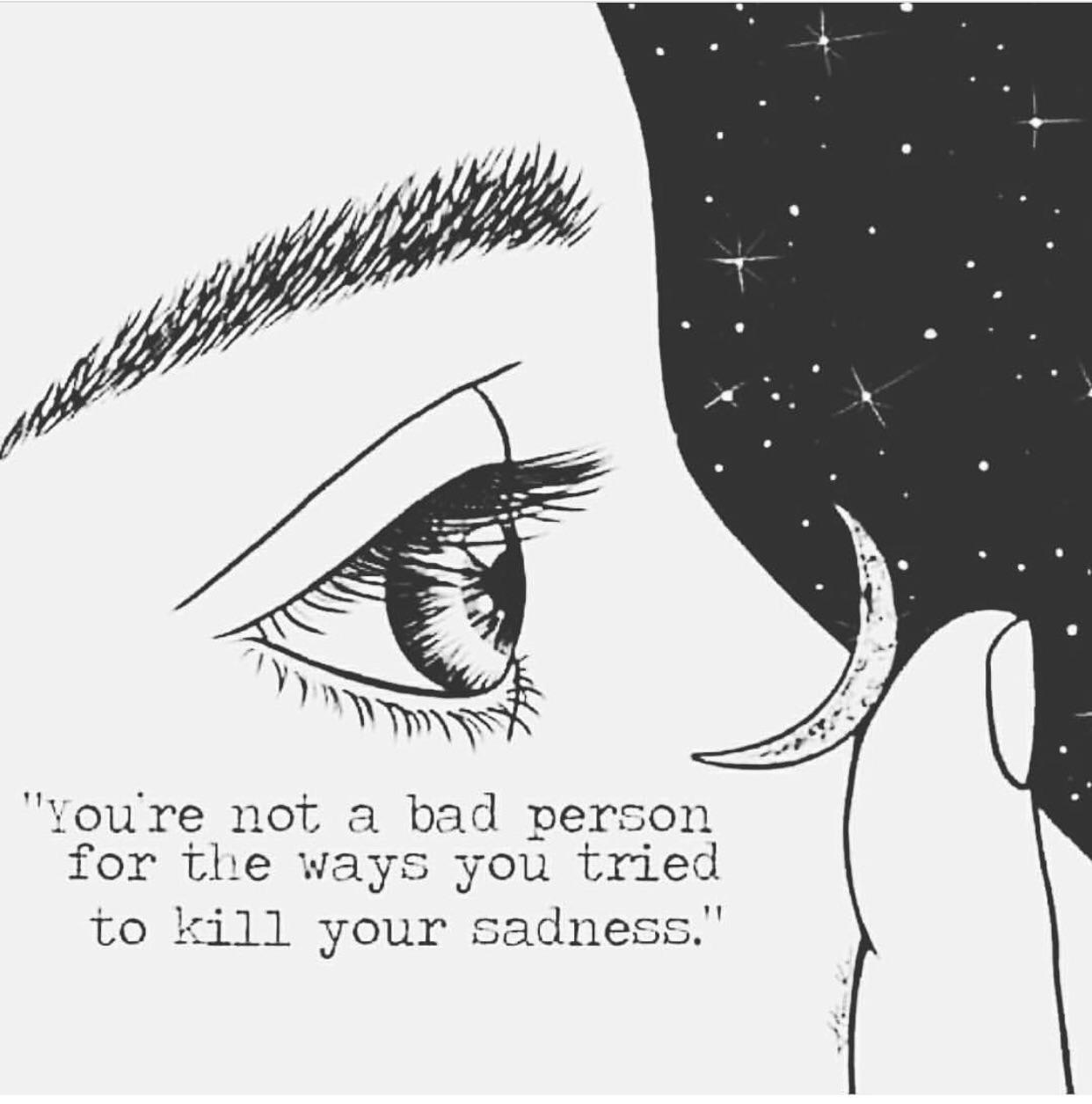 You're NOT a bad person... r/ALifeLearned