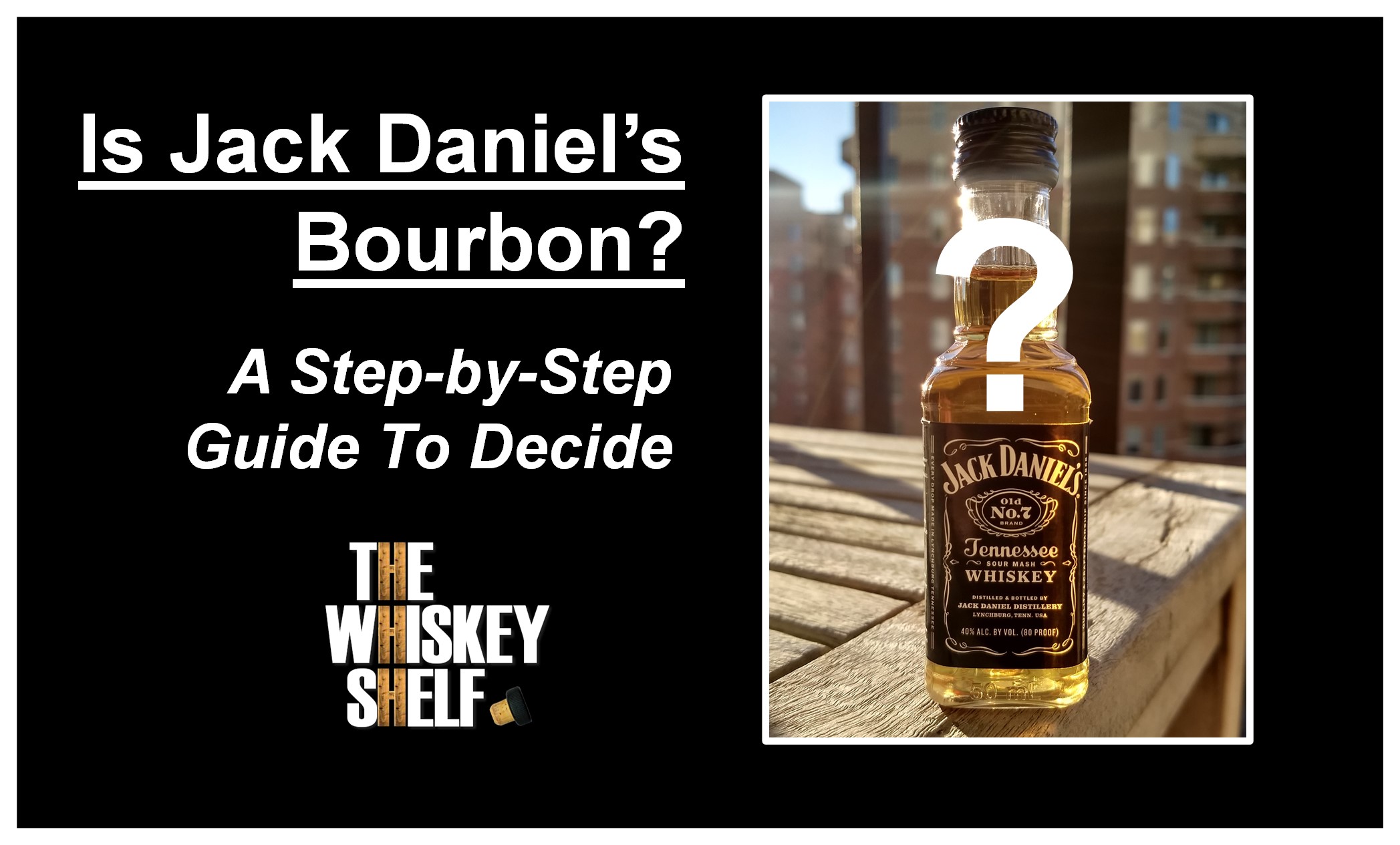 Is Jack Daniel's Bourbon? An In Depth Look r/bourbon