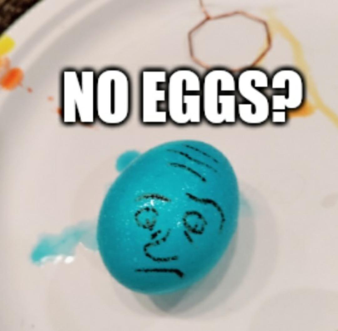 No eggs? r/shitposting