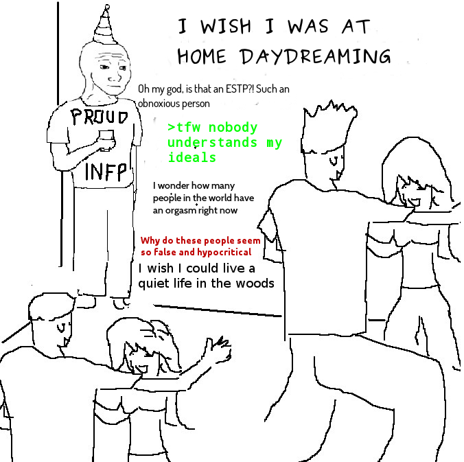 I was bored so I made this dank meme. infp