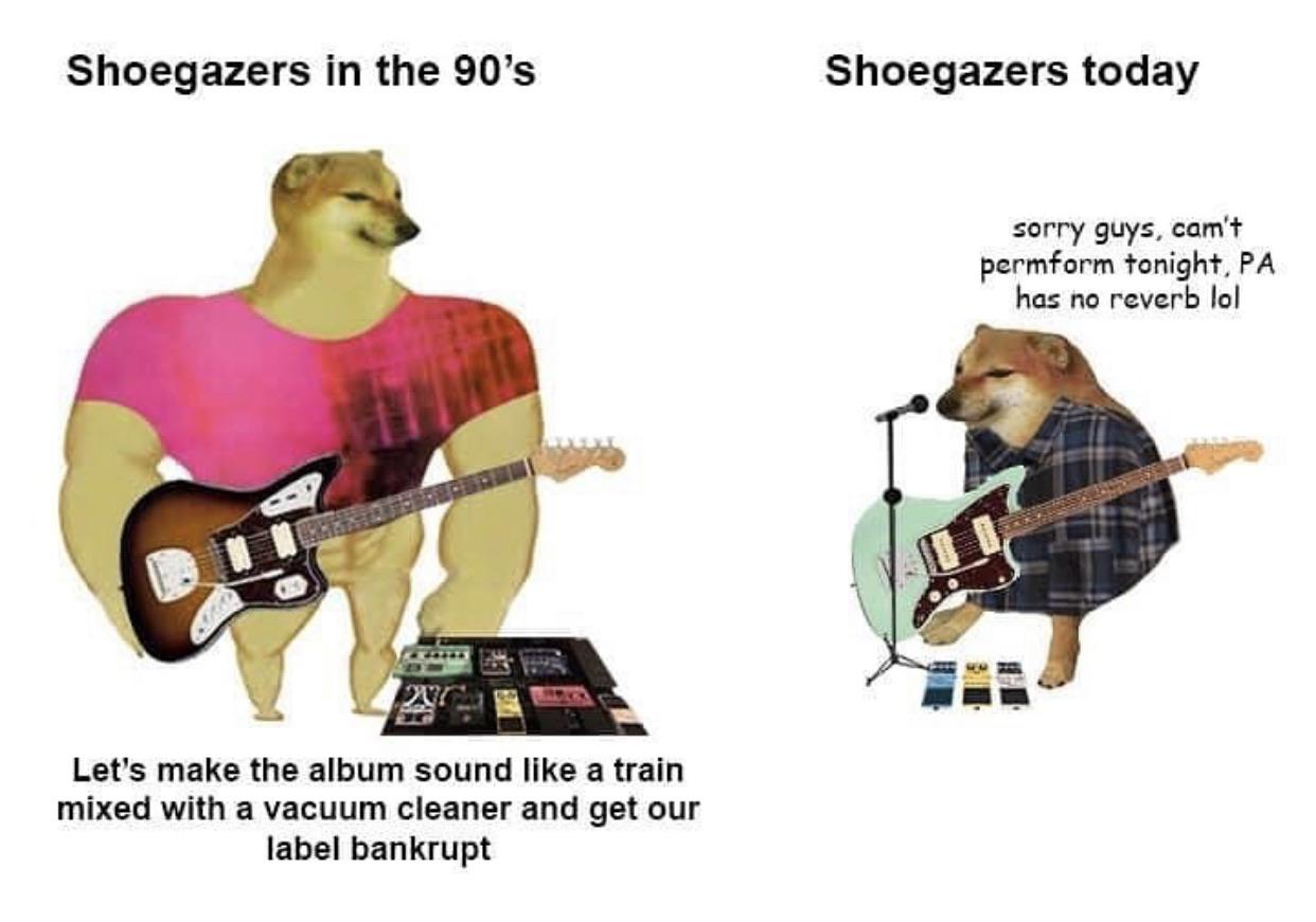 Kevin Shields will always be the Chad of 90’s Alternative r/shoegaze