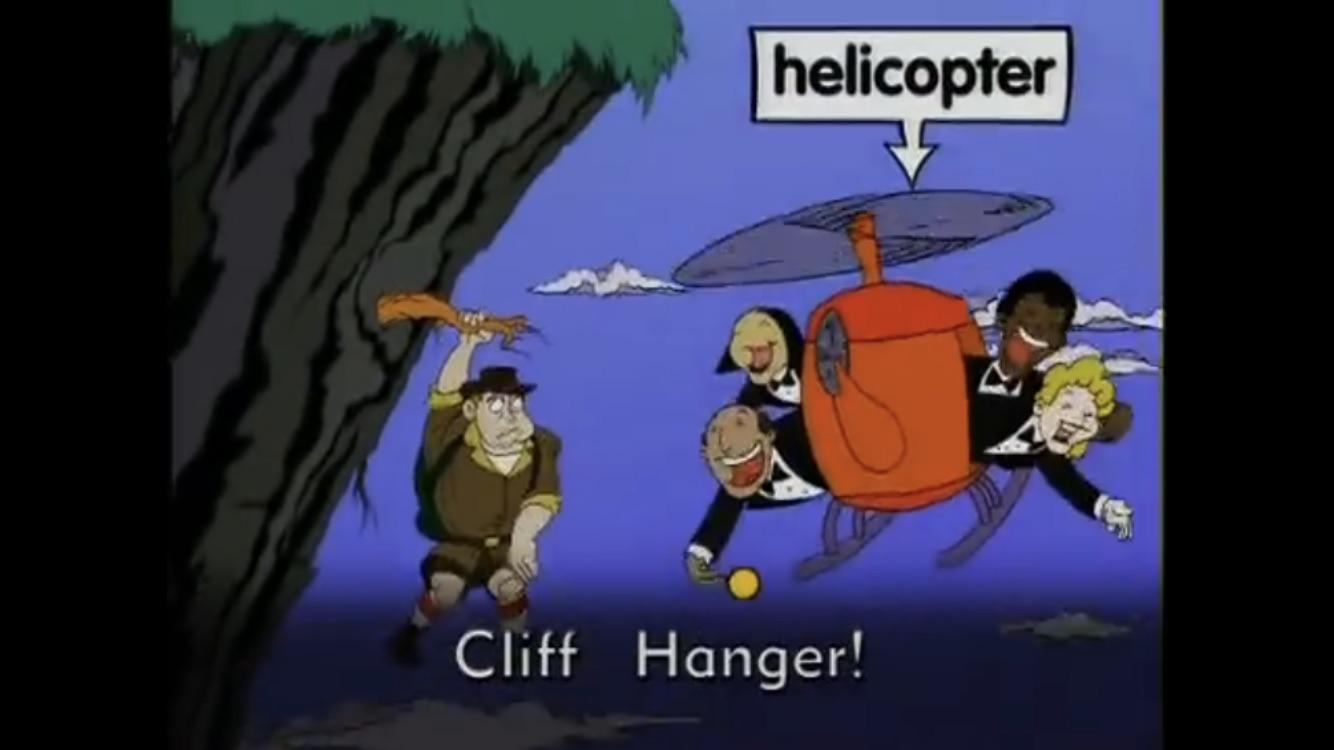 Cliff Hanger hanging from a cliff, and that’s why he’s called Cliff