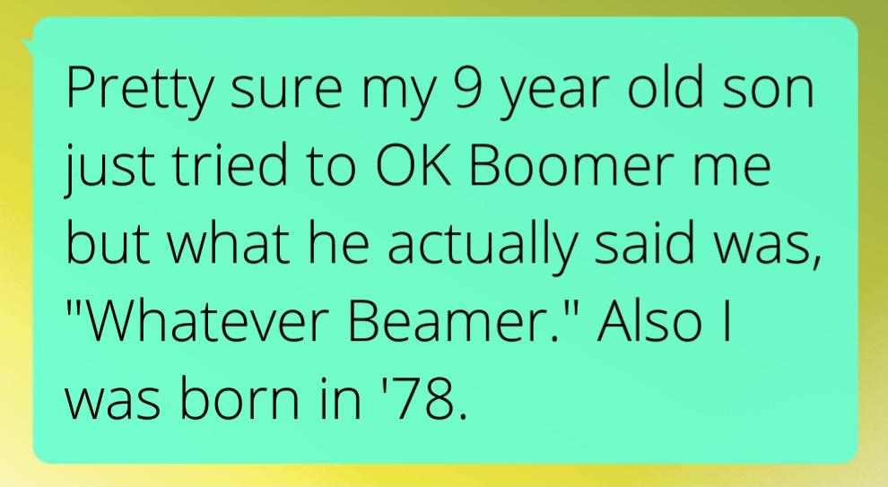 Whatever, beamer r/okboomer