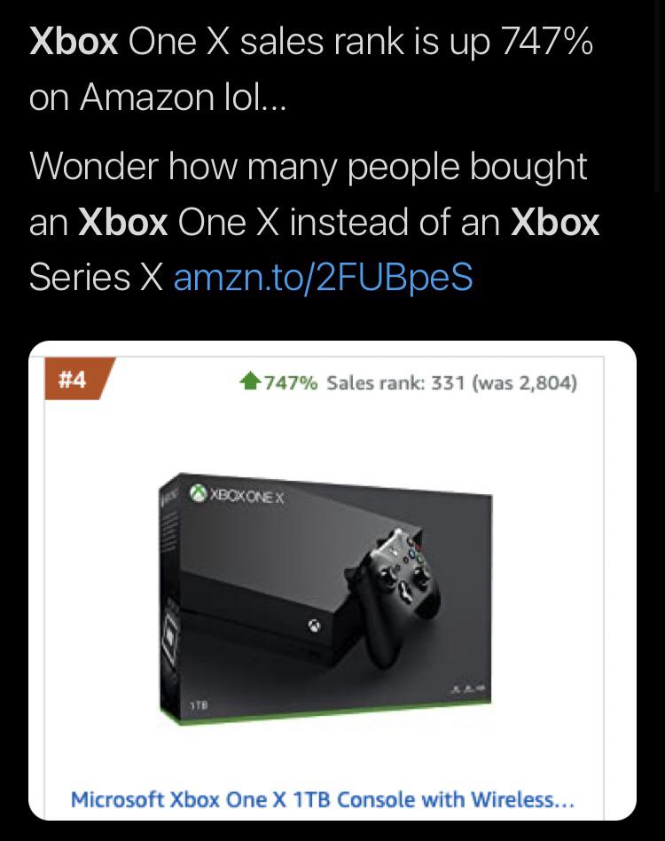A lot of people are buying an Xbox ONE X r/XboxSeriesX