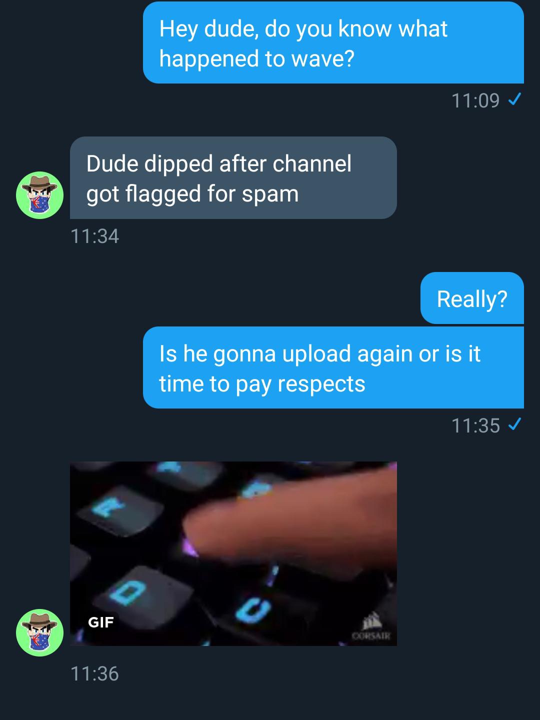 Asked mr.greentexts and yeah, he ain't coming back, time to pay