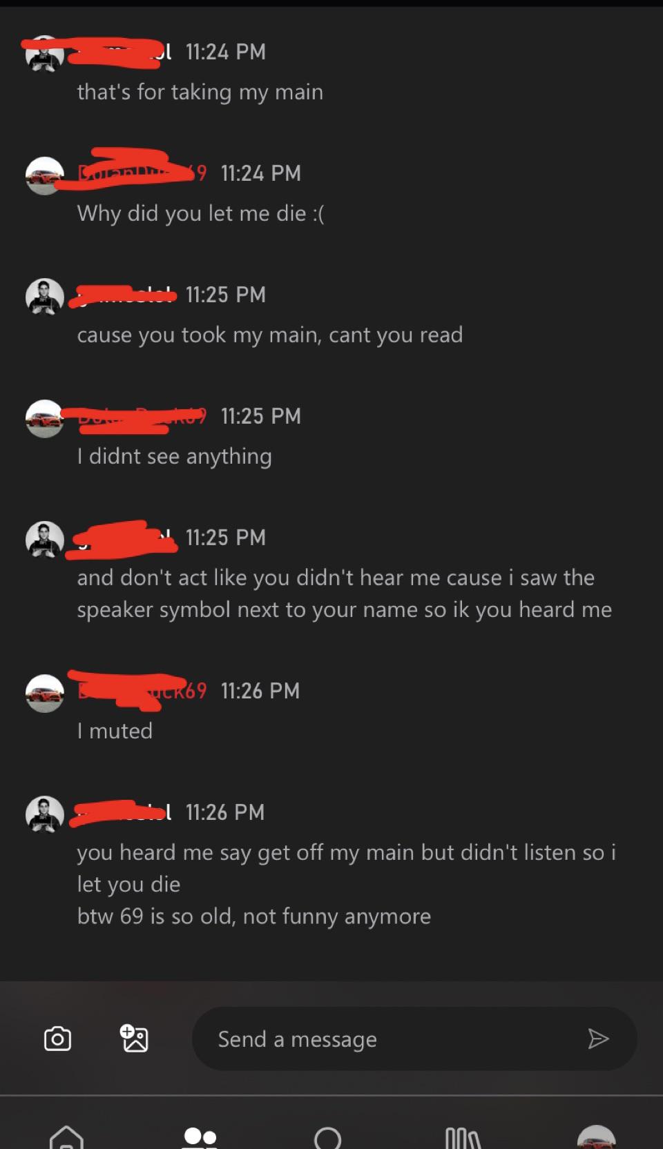 Dude was upset i took his main. This is why I always mute before