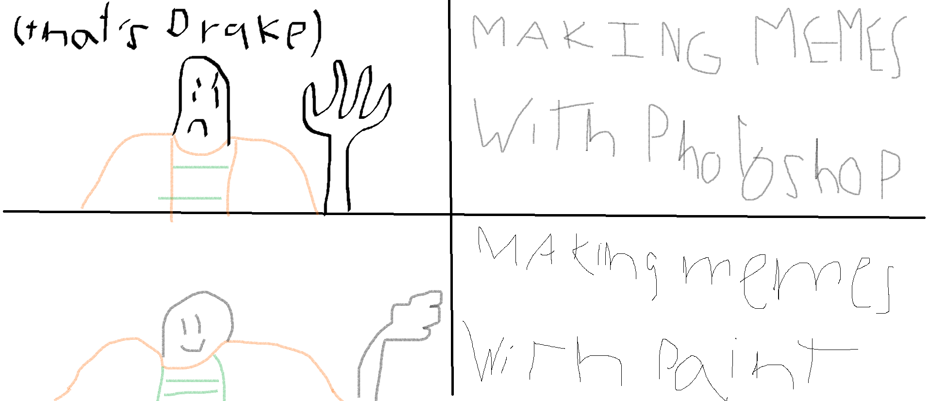 Paint meme! even though im not good with paint. r/memes