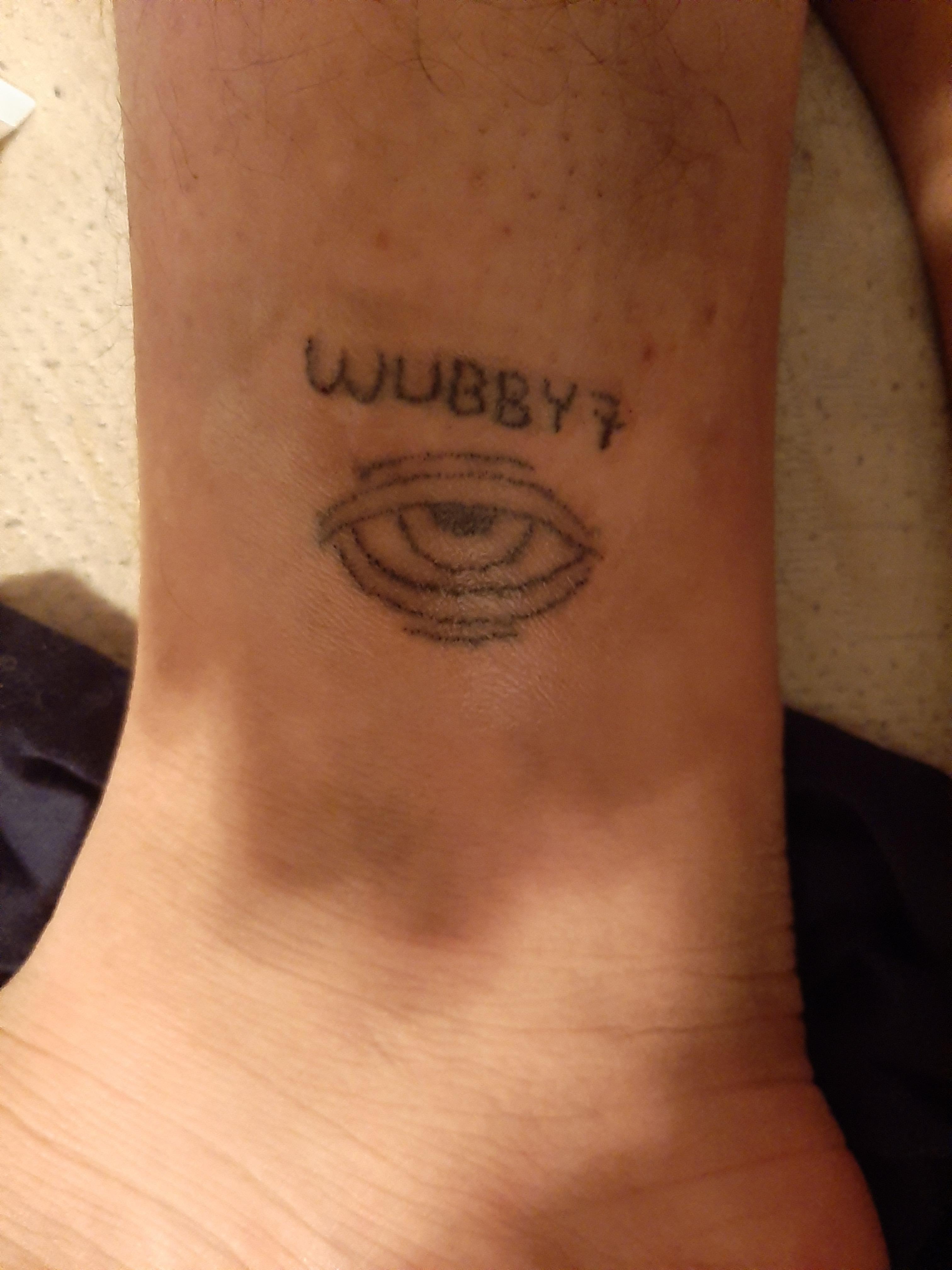 Dont mind my shitty tattoo work but can i get some wubby7s in chat