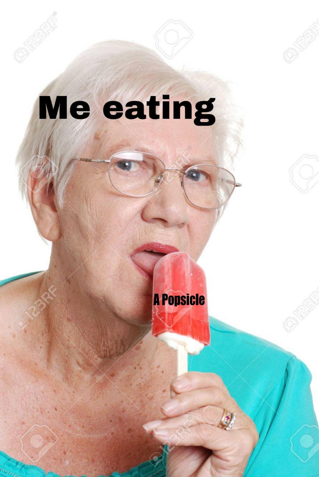 When you eat a Popsicle r/antimeme
