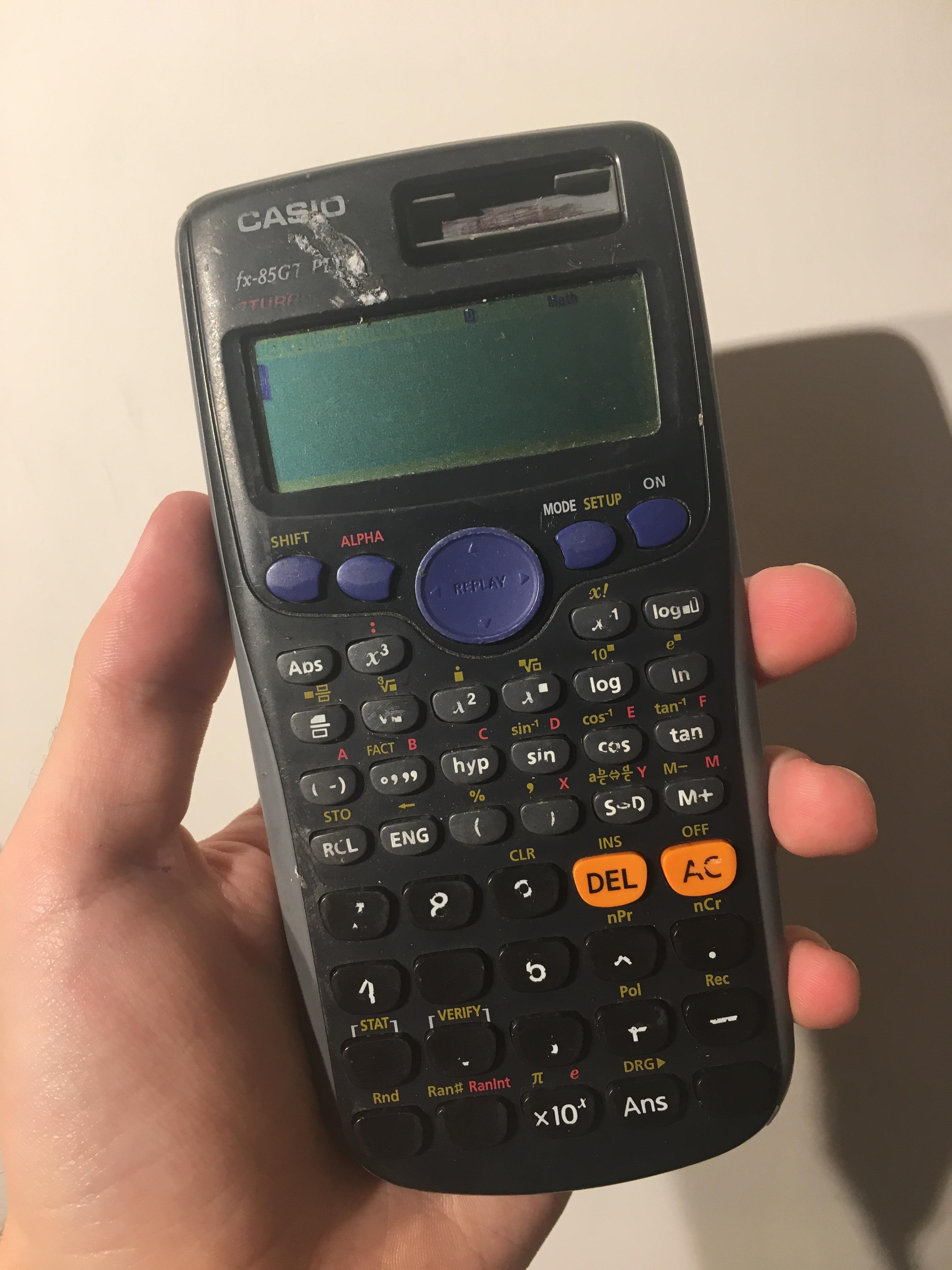 My calculator used throughout high school still runs even though the