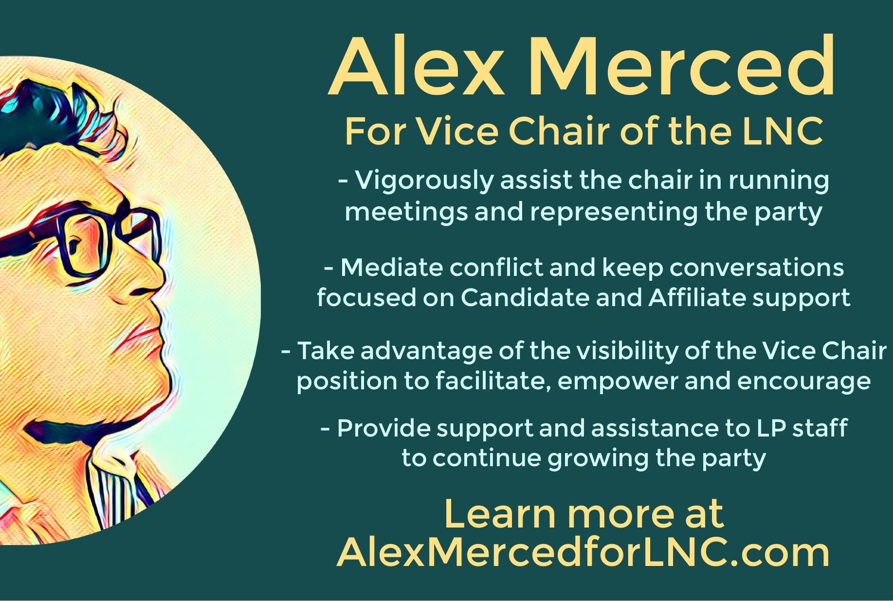 Alex Merced for LNC Vice Chair r/LibertarianPartyUSA
