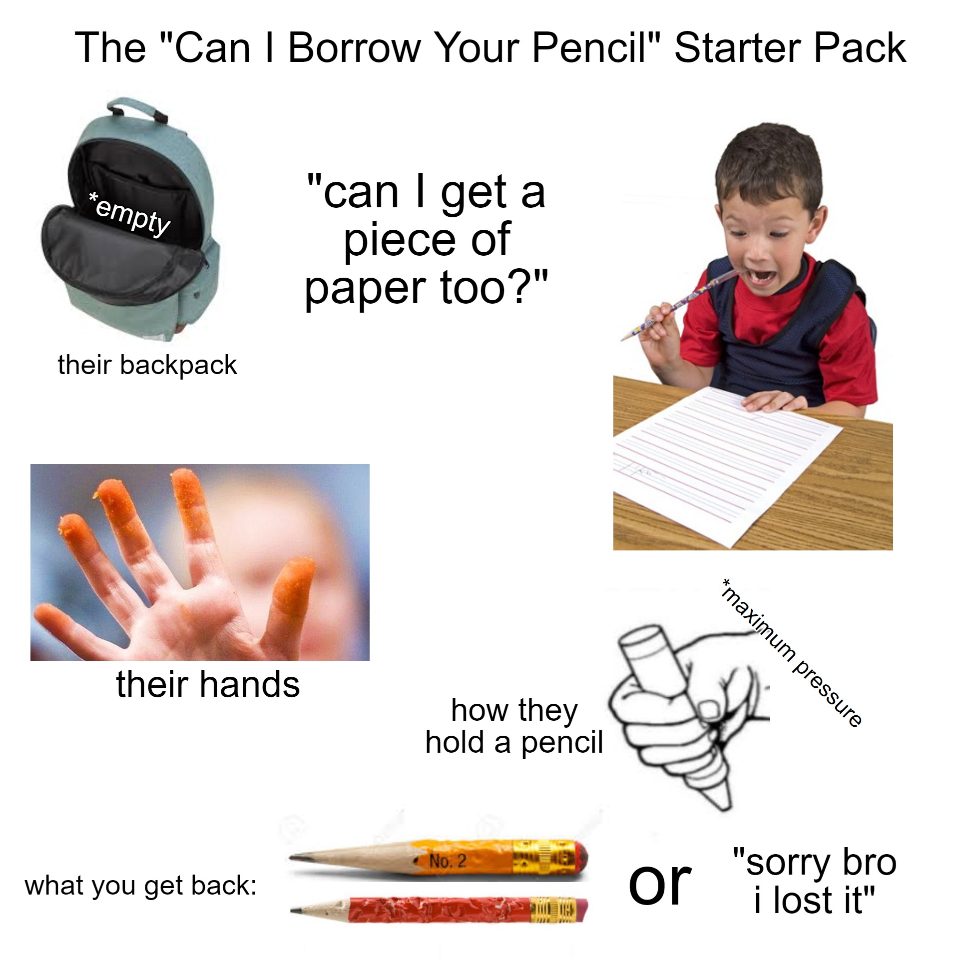 "Can I Borrow Your Pencil" Starter Pack r/starterpacks