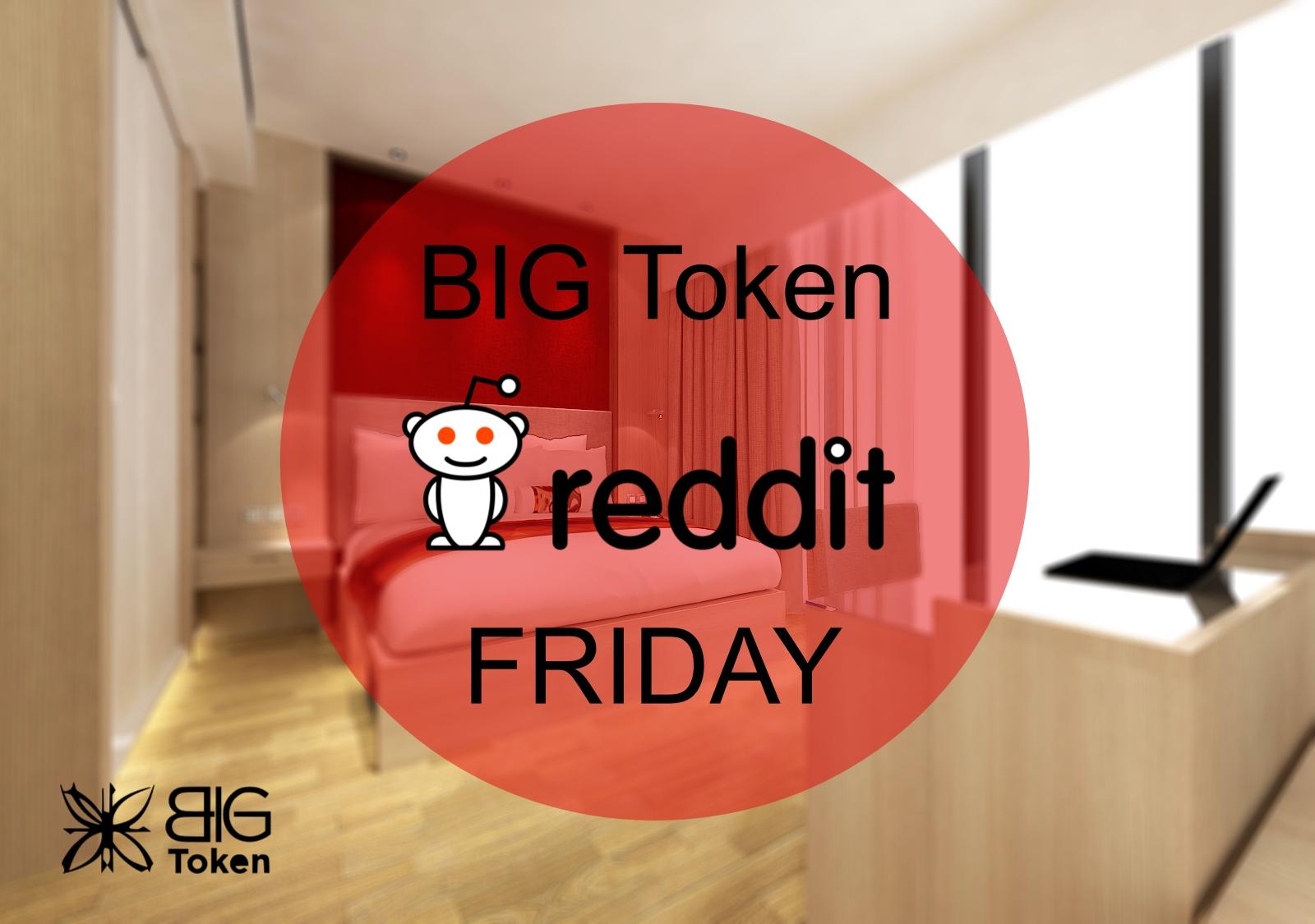 THE GREAT BIG TOKEN ICO CHALLENGE BIG TOKEN REDDIT FRIDAY. r/BIGToken