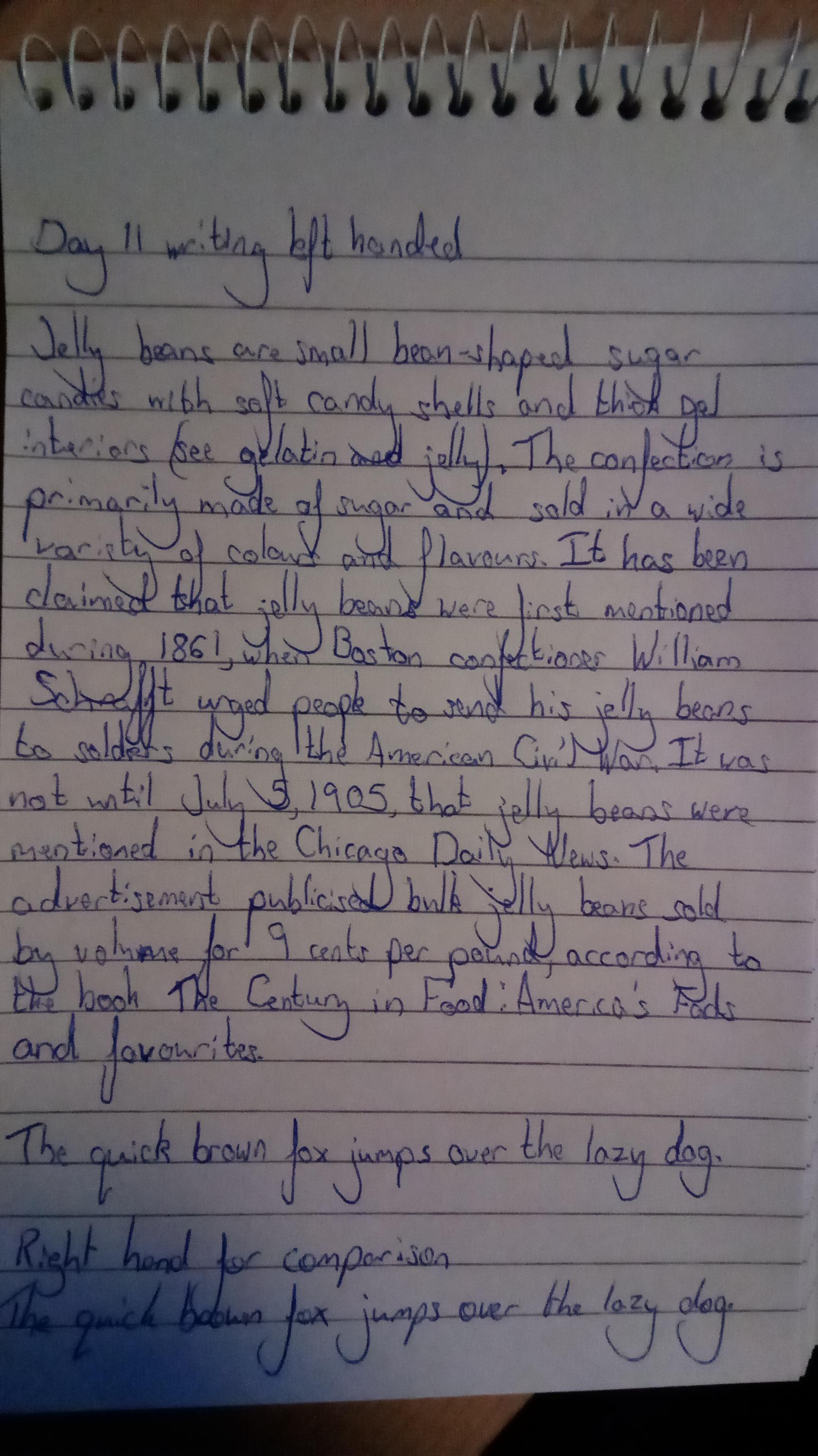 Day 11 of learning to write left handed. My weird 'f' is very hard to