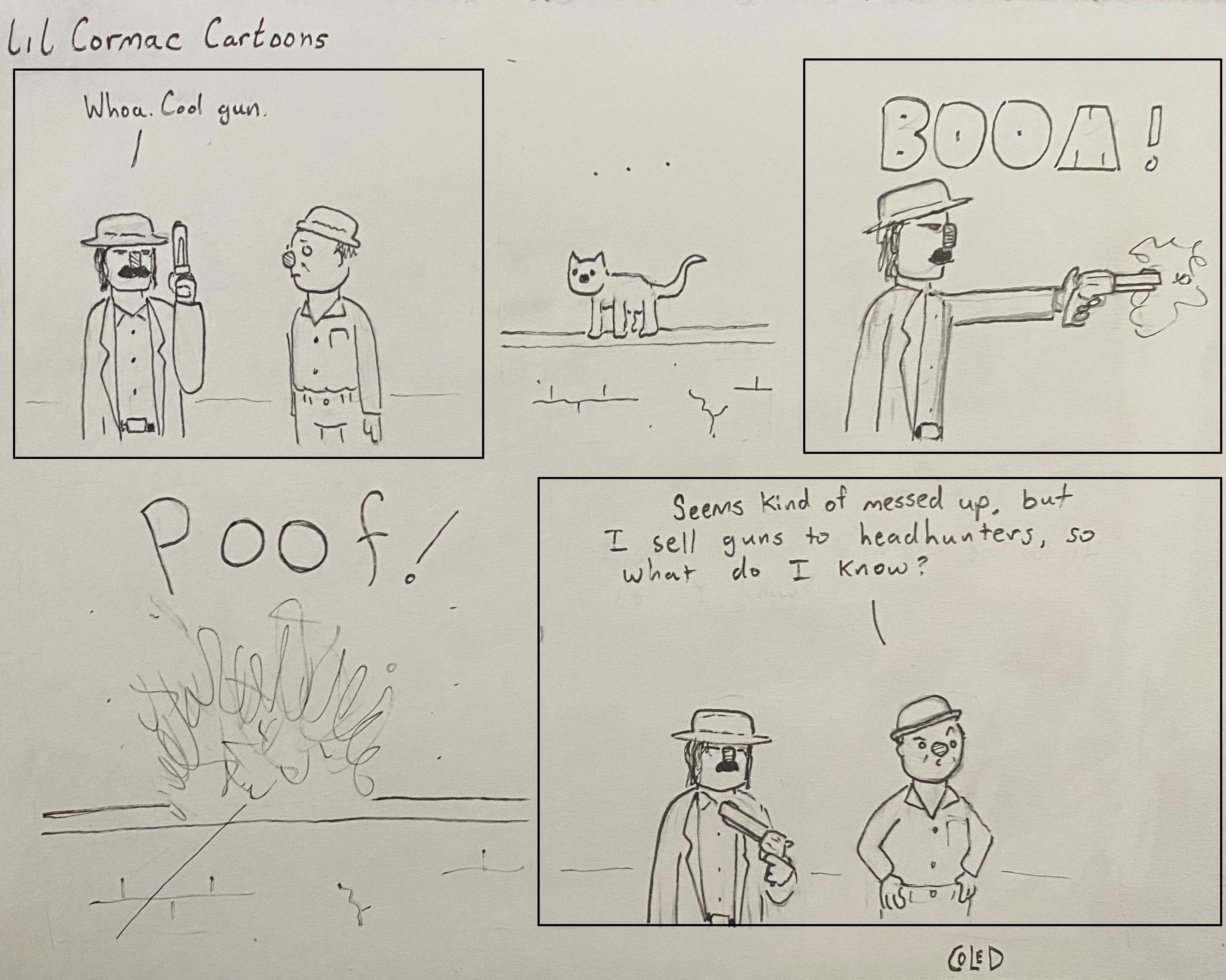 Lil Cormac Cartoons Glanton’s Big Gun r/cormacmccarthy