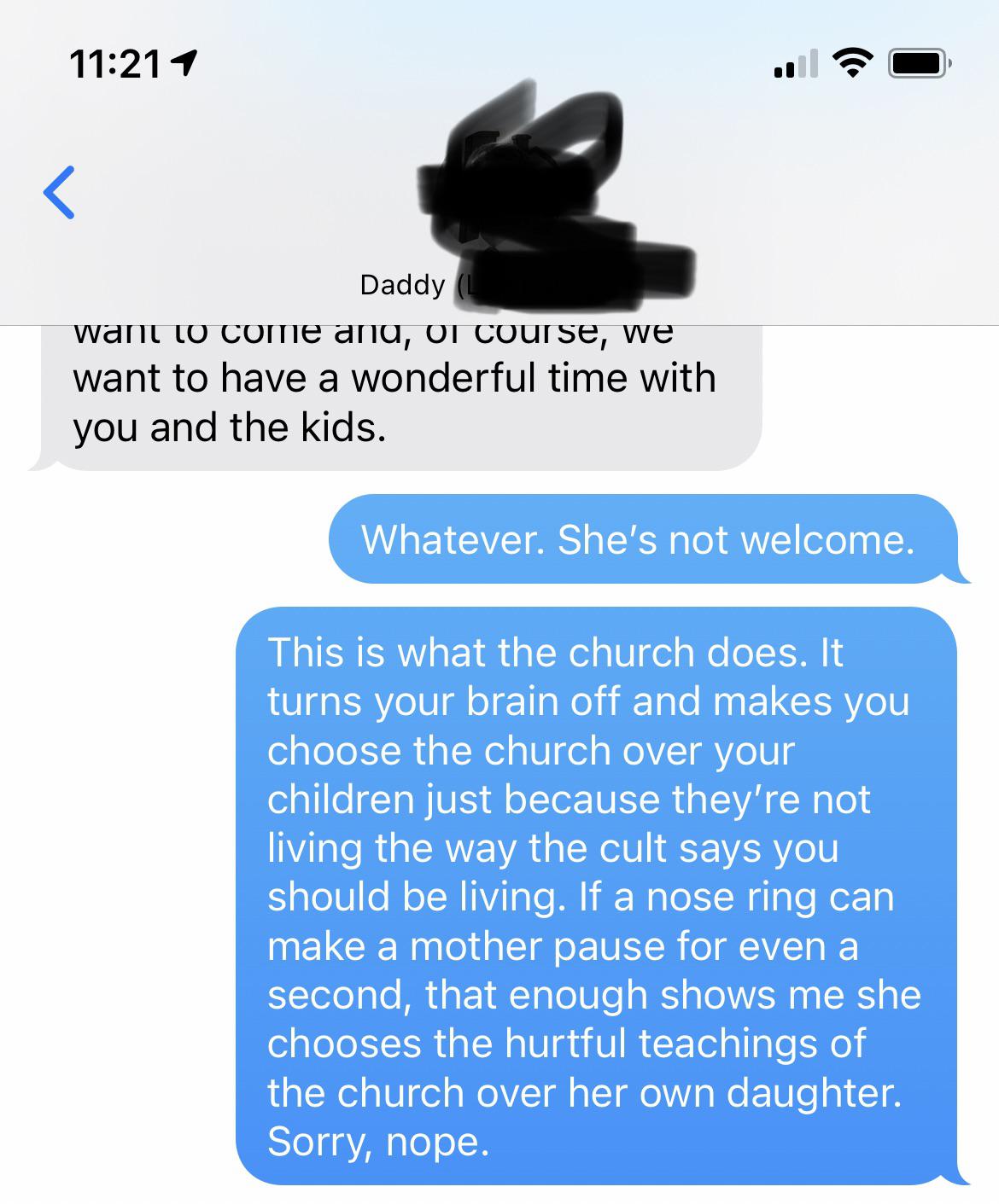 My mom found out I have a nose ring and threw a fit. My parents are