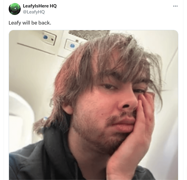 Leafy might be getting unbanned. Probably not but let's have hope. : r