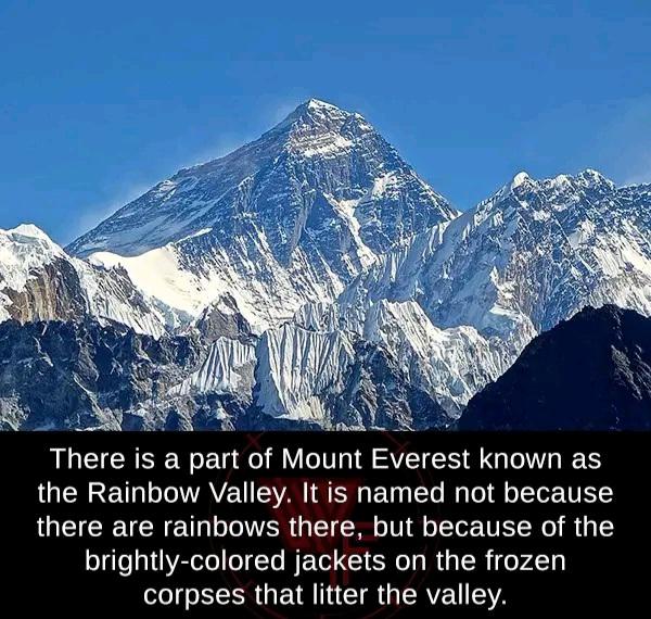 This Rainbow Valley of Mount Everest. r/oddlyterrifying