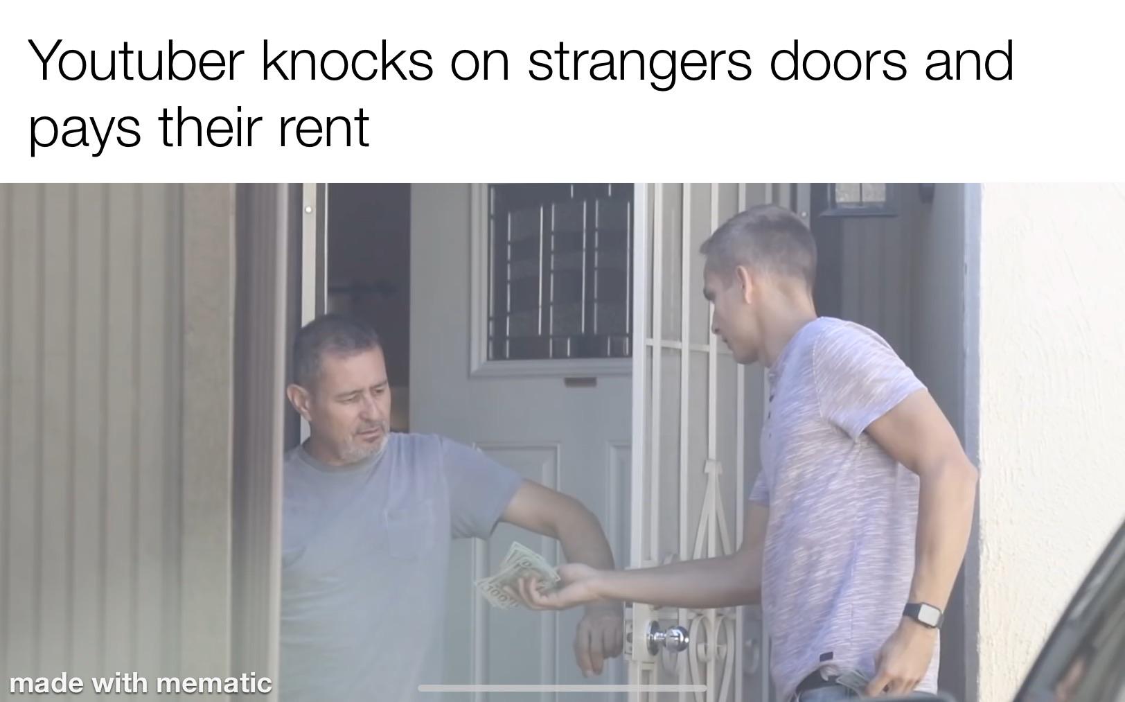 Youtuber knocks on strangers doors and pays their rent helps out a couple people in need r