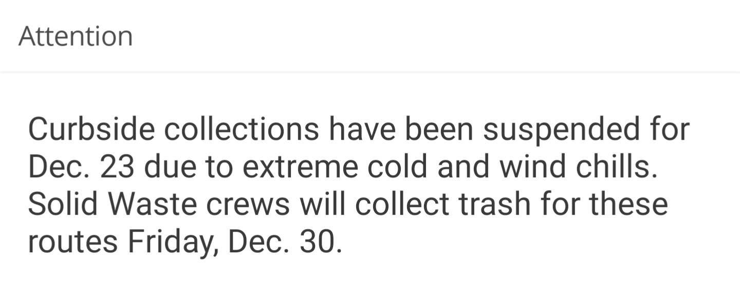 If your trash day is Friday 12/23, it's been delayed a week r/columbiamo