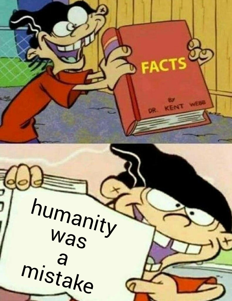 My lazy meme misanthropy