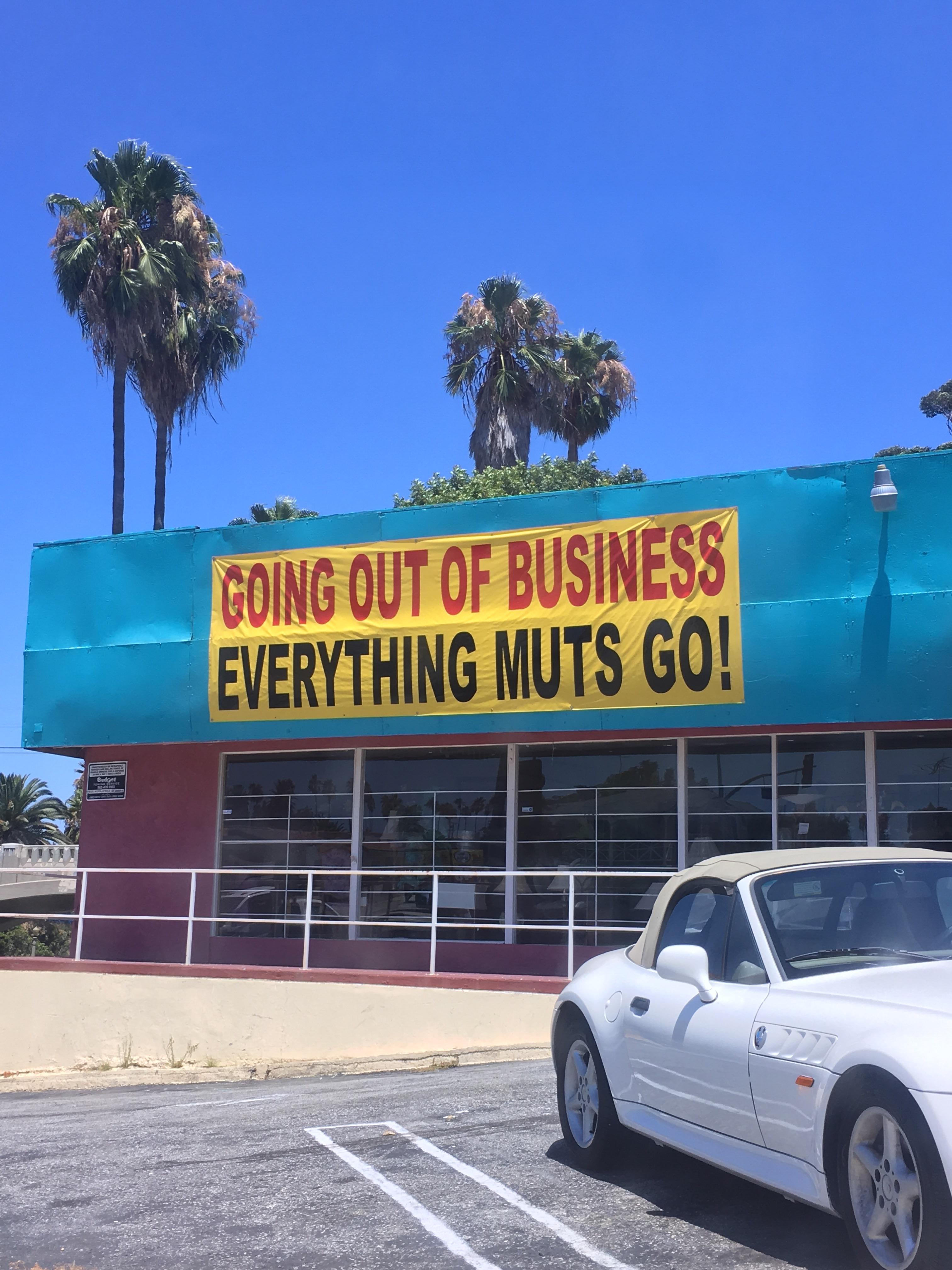 Going out of business. r/therewasanattempt