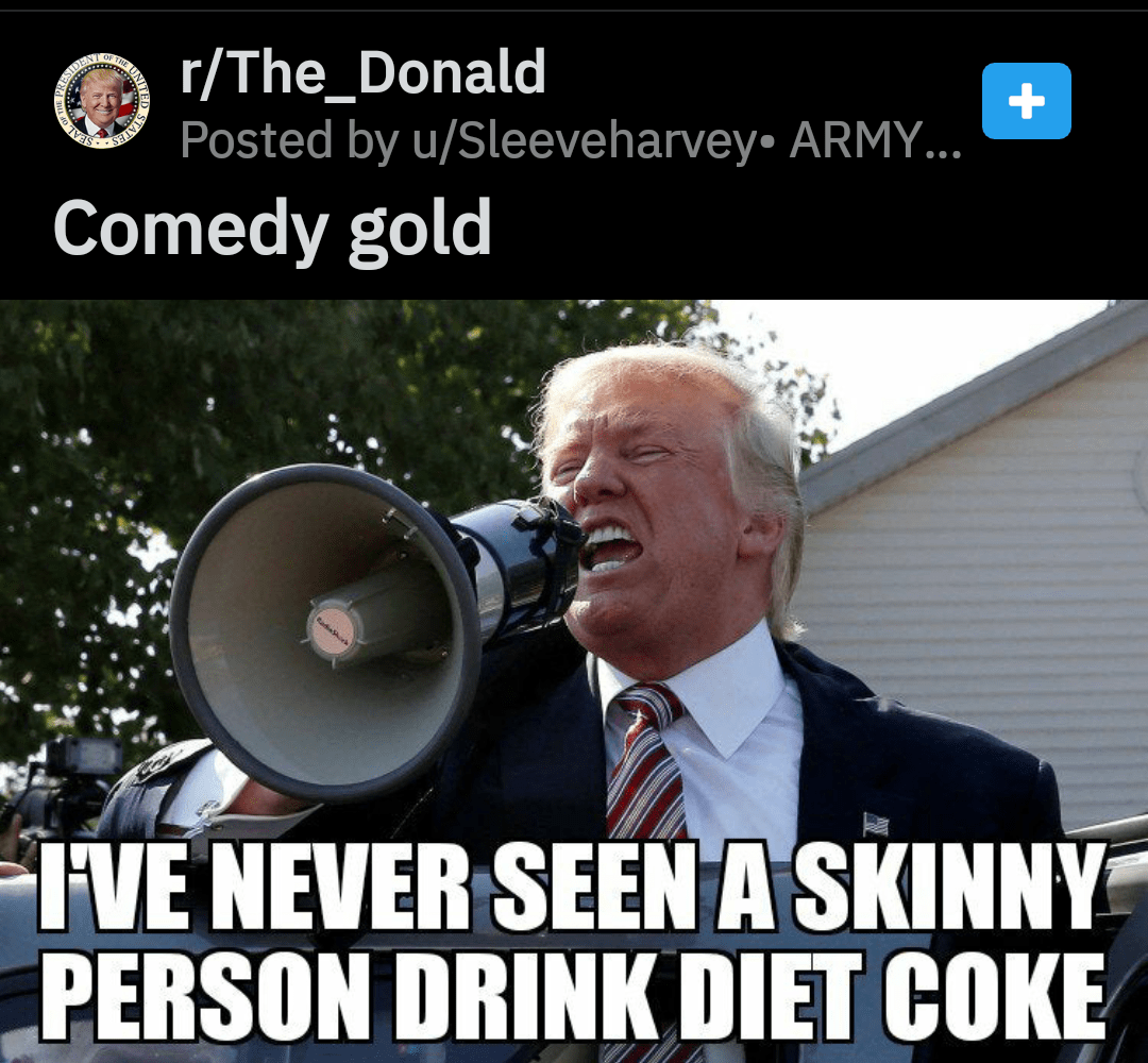 That's priceless considering Trump is a selfdescribed Diet Coke addict
