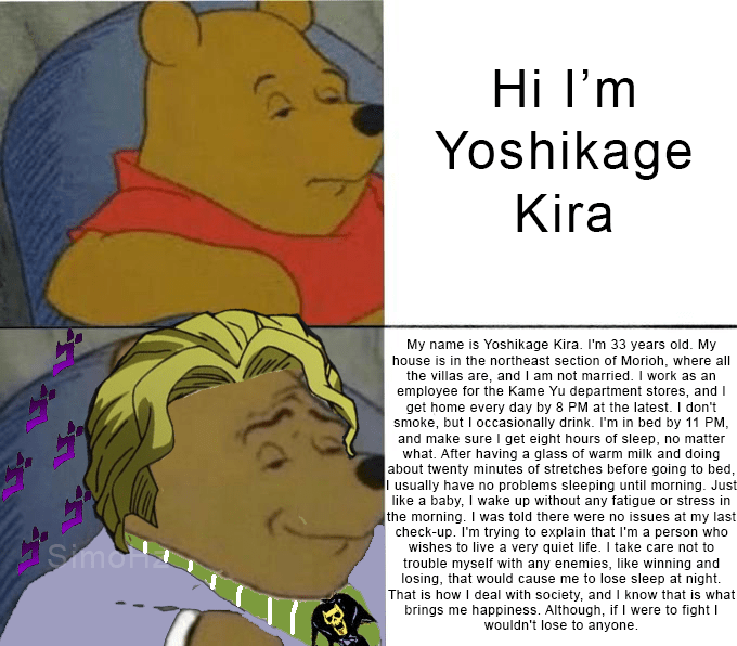 My name is Yoshikage Kira ShitPostCrusaders
