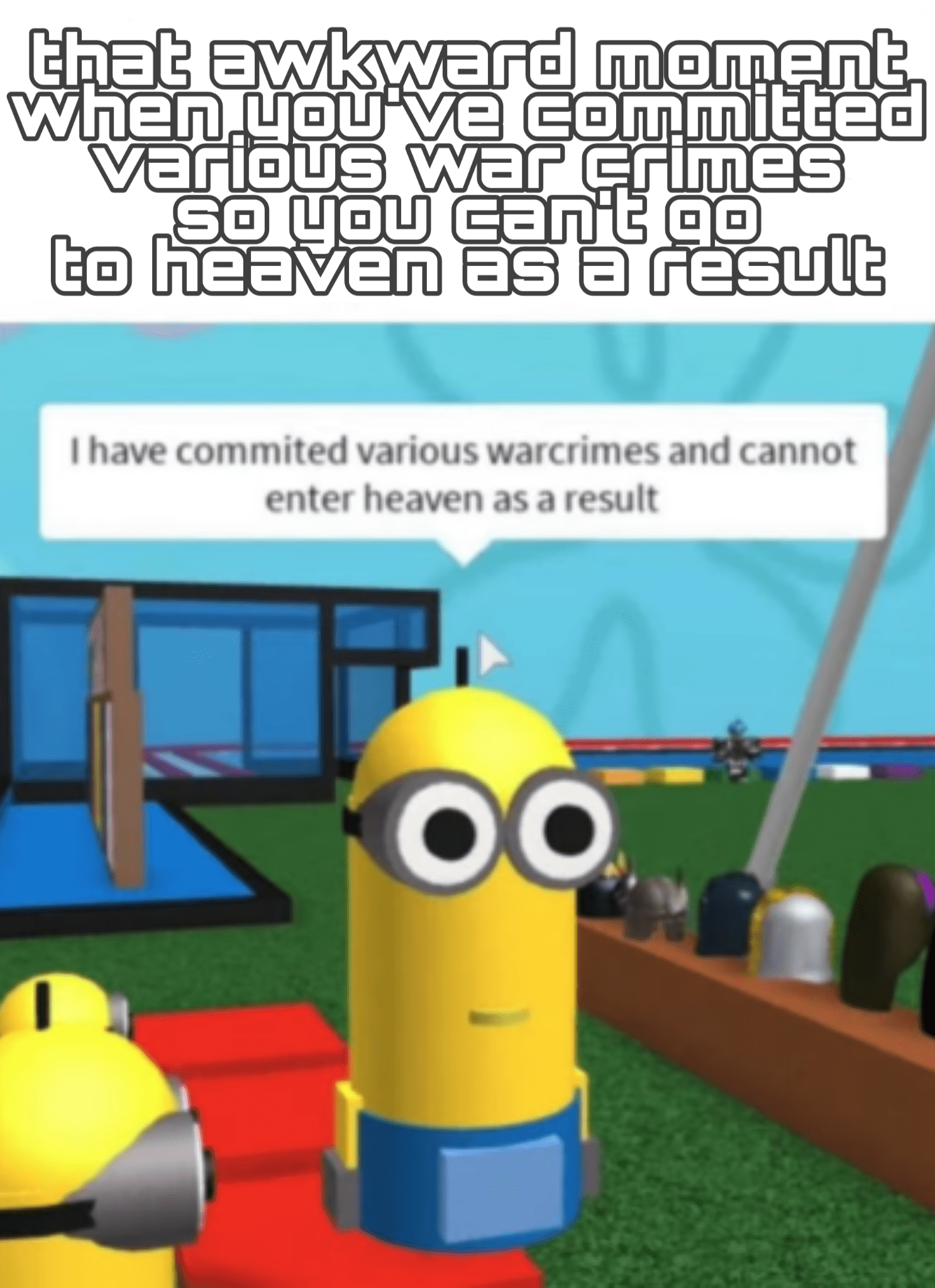 Ive committed various war crimes memes
