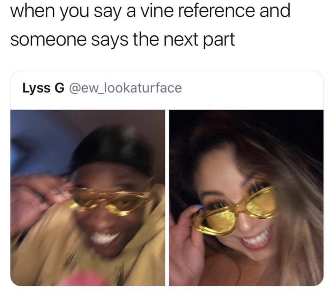 when you say a vine reference memes