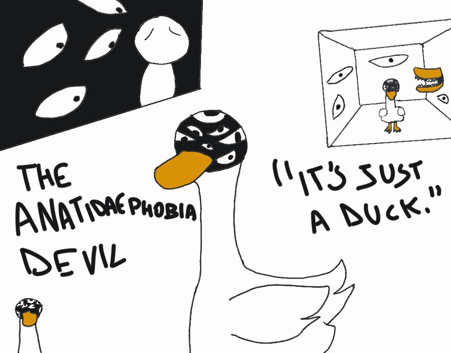 Someone requested the "Anatidaephobia Devil",or something that