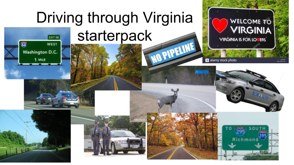 Driving through Virginia starter pack r/starterpacks