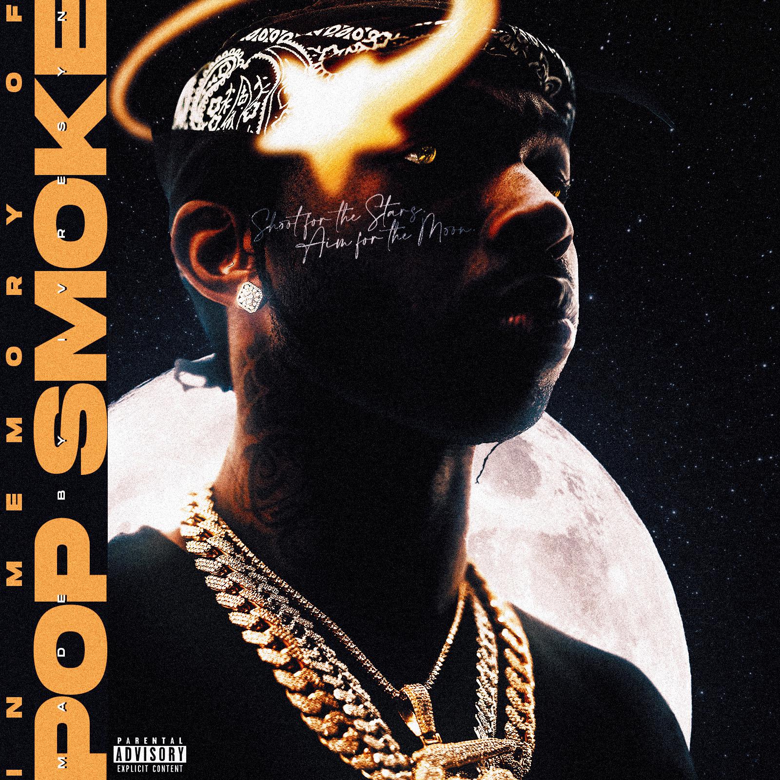 Pop Smoke Shoot for the Stars, Aim for the Moon. r/freshalbumart