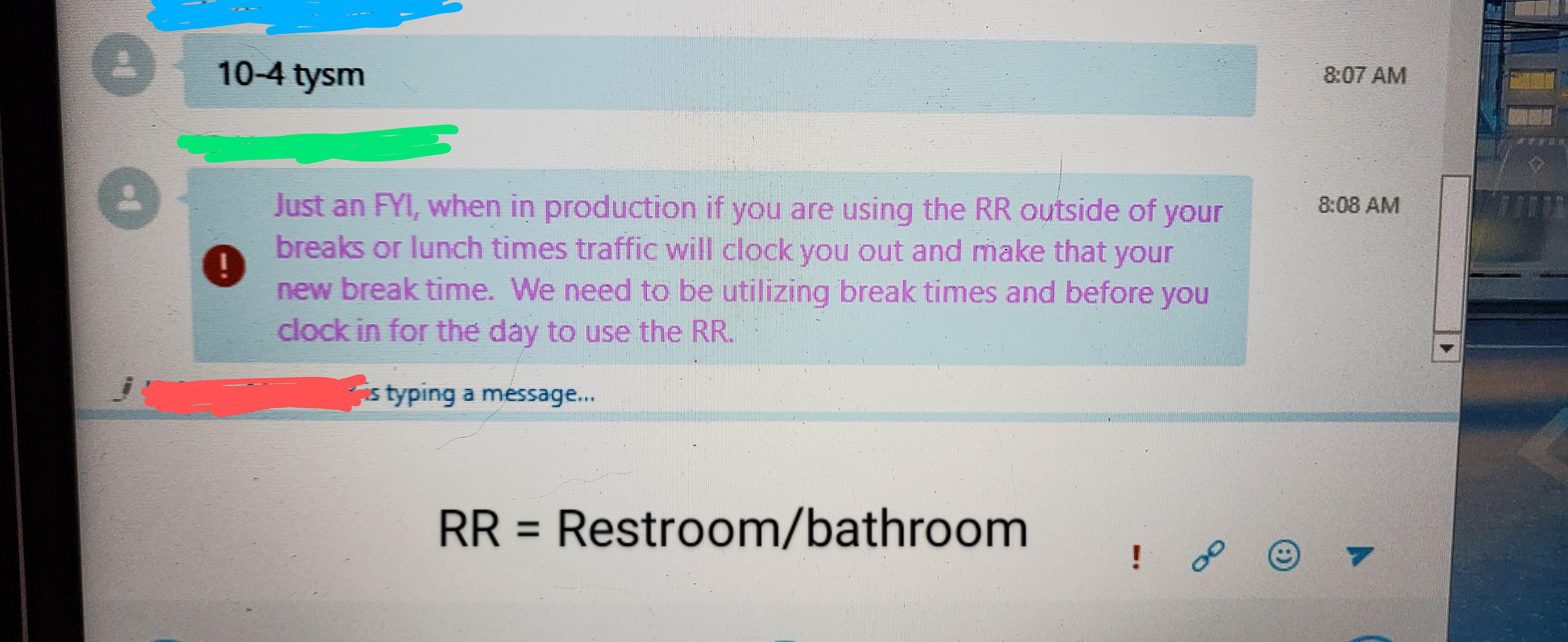 Finally got it in writing my job takes bathroom breaks out of our