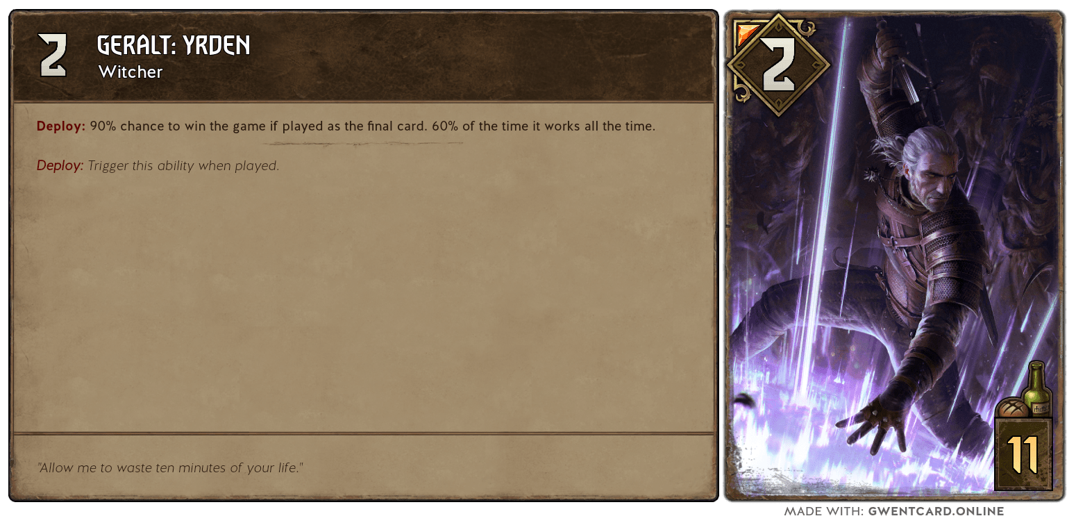 Honest gwent cards Geralt Yrden r/gwent