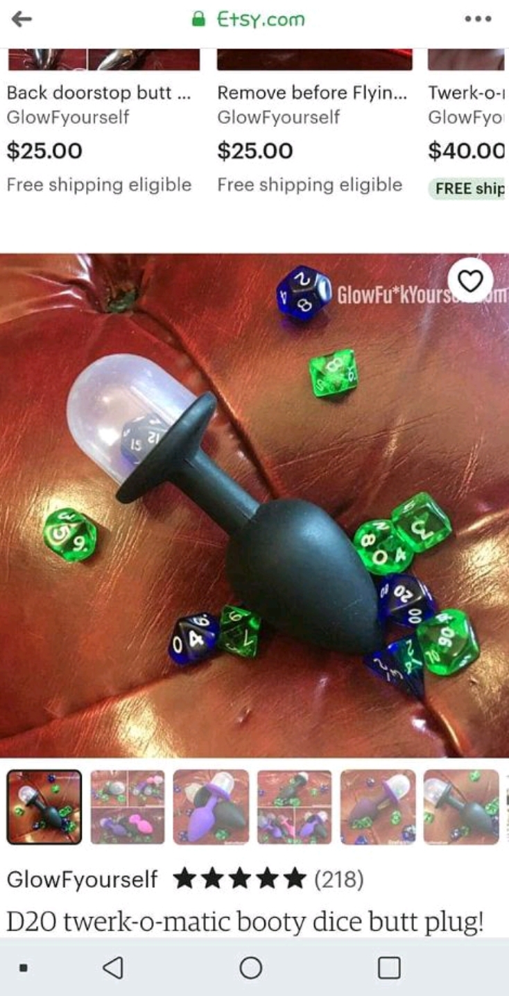 "The D20 twerk-o-matic booty dice butt plug for sale" is not a sentence I could have ever