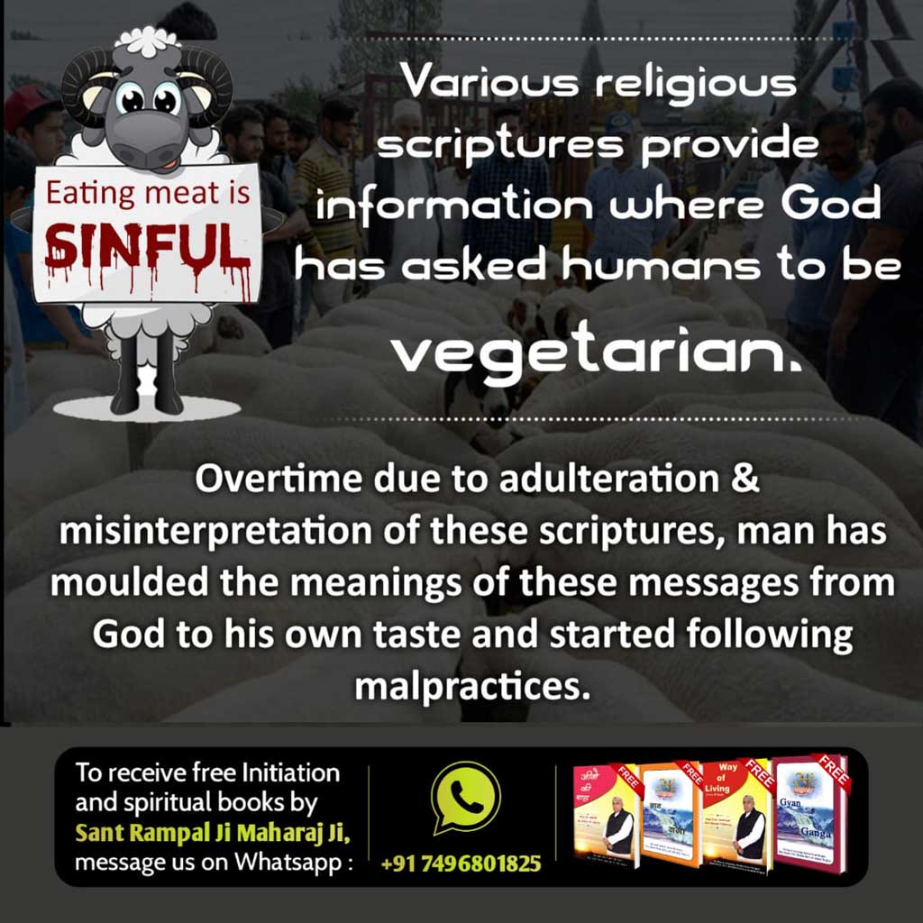 scriptures of all the religions does not allows to eating meat because