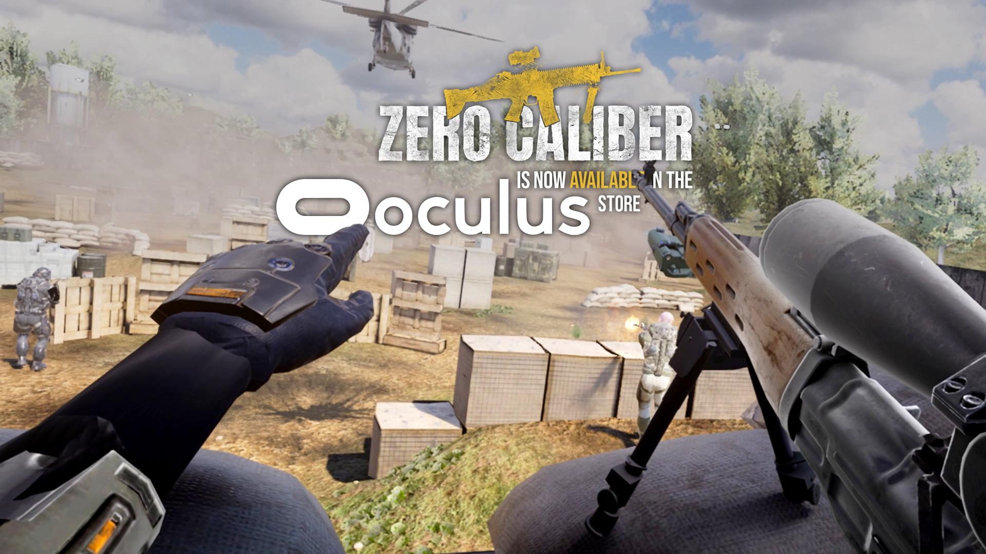 Zero Caliber VR is now available in the Oculus store! r/xrealgames
